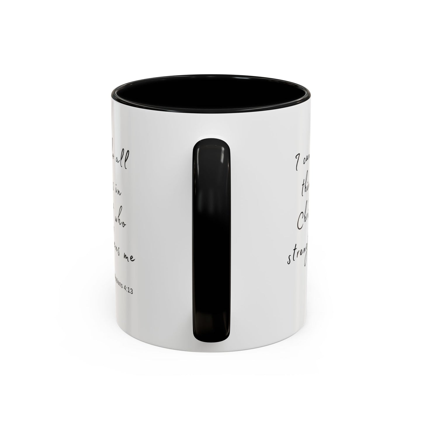 "I can do all things in Christ who strengthens me - Philippians 4:13" Coffee Mug