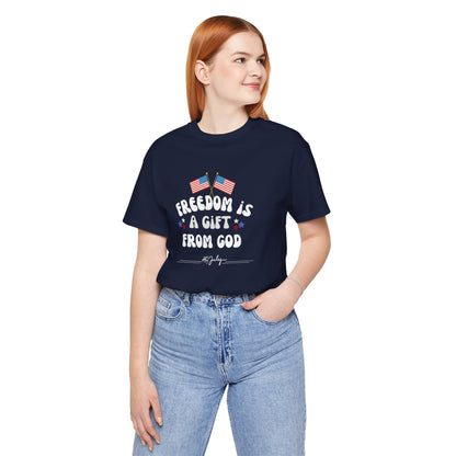 Freedom Is a Gift from God Unisex T-Shirt