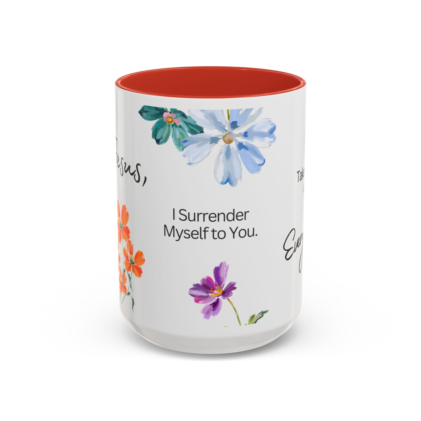 "O Jesus, I Surrender Myself to You. Take Care of Everything." Coffee Mug