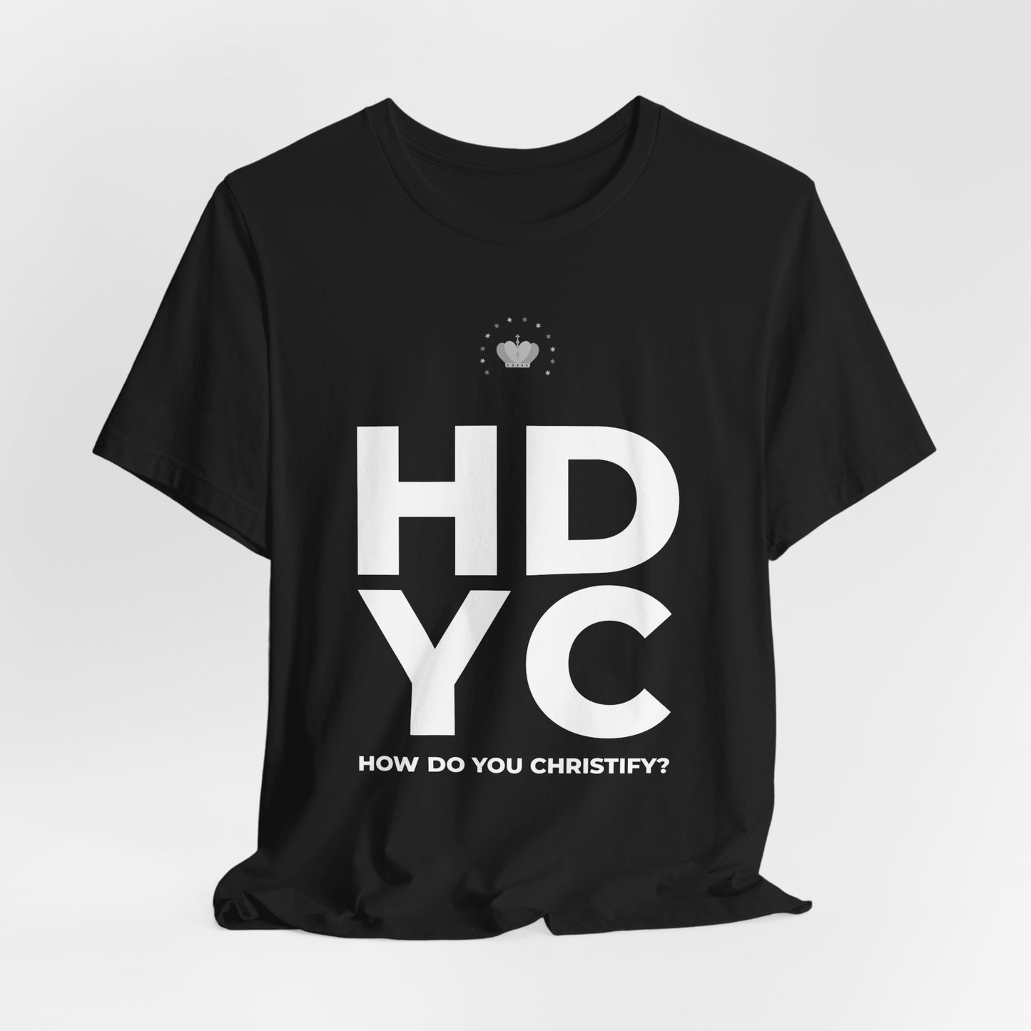 How Do You Christify? Unisex T-Shirt