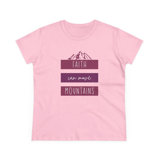 Faith Can Move Mountains T-Shirt