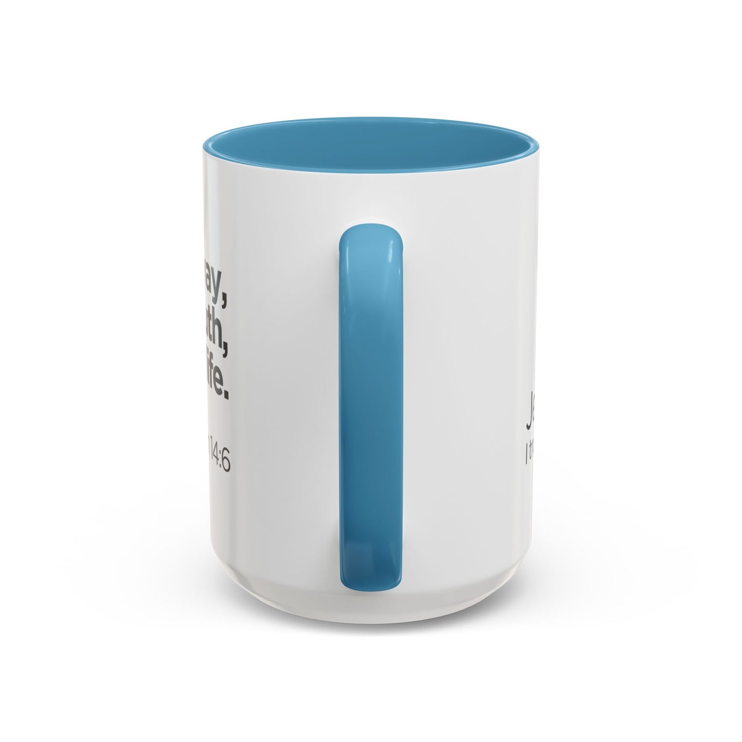"I Am the Way, the Truth, and the Life" Coffee Mug