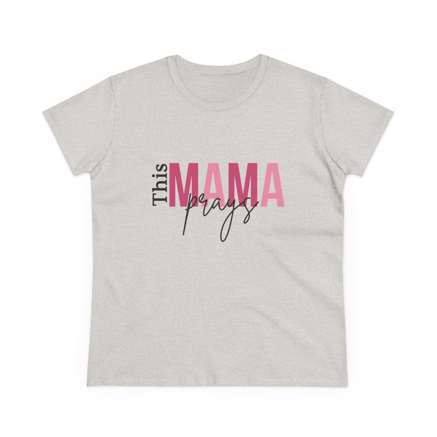 This Mama Prays T-Shirt