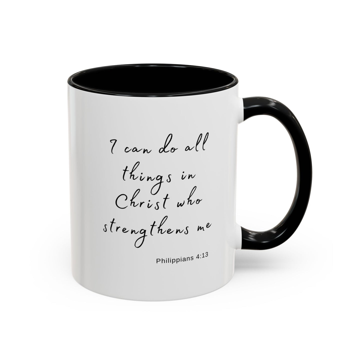 "I can do all things in Christ who strengthens me - Philippians 4:13" Coffee Mug