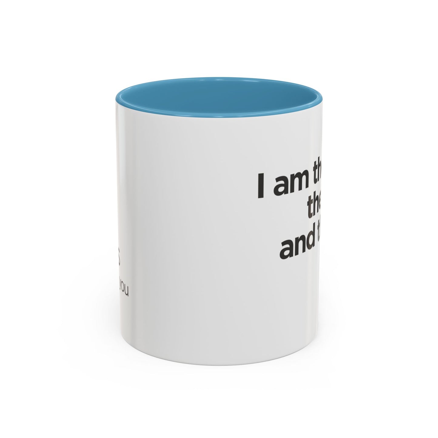 "I Am the Way, the Truth, and the Life" Coffee Mug