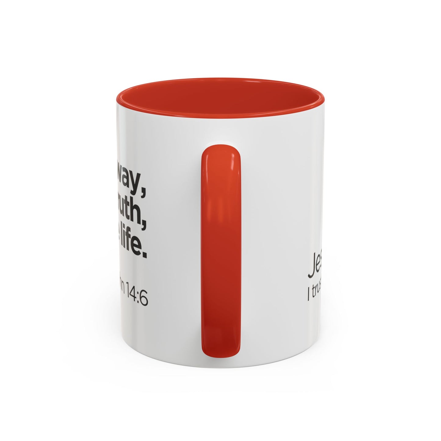 "I Am the Way, the Truth, and the Life" Coffee Mug