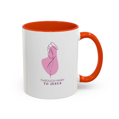 Through Mary To Jesus - Coffee Mug