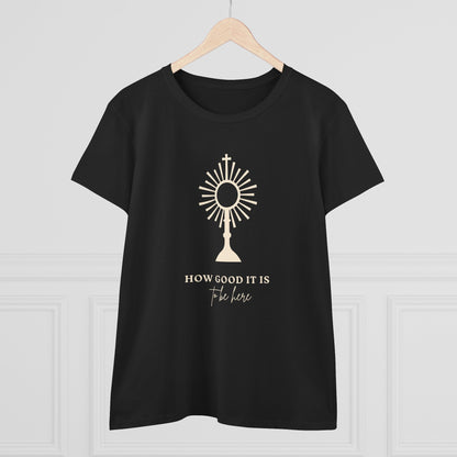 How Good It Is to be here T-Shirt