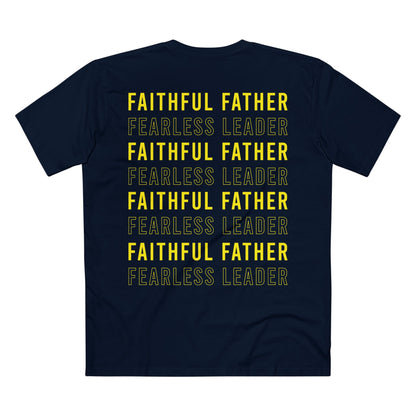 Faithful Father Fearless Leader T-shirt