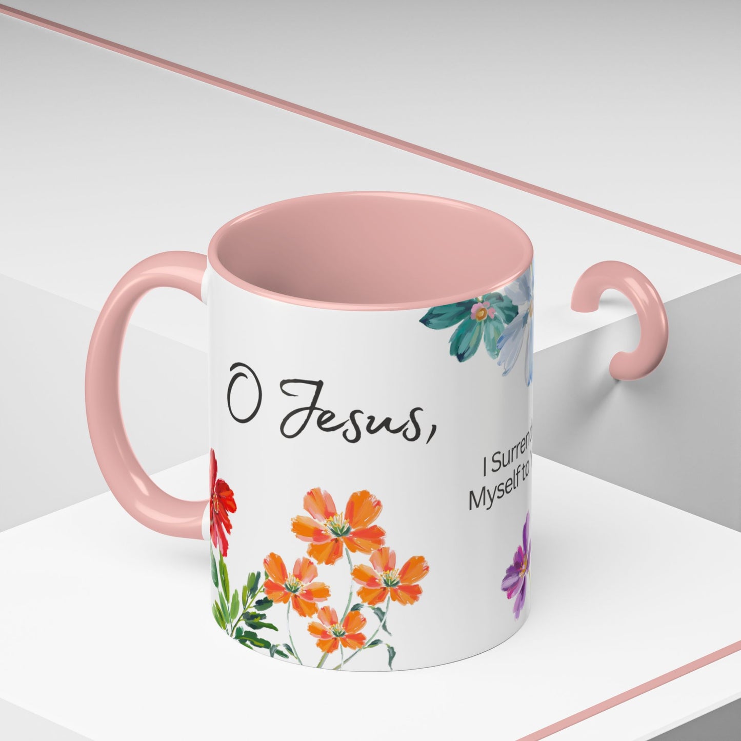 "O Jesus, I Surrender Myself to You. Take Care of Everything." Coffee Mug