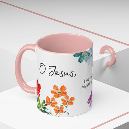 "O Jesus, I Surrender Myself to You. Take Care of Everything." Coffee Mug