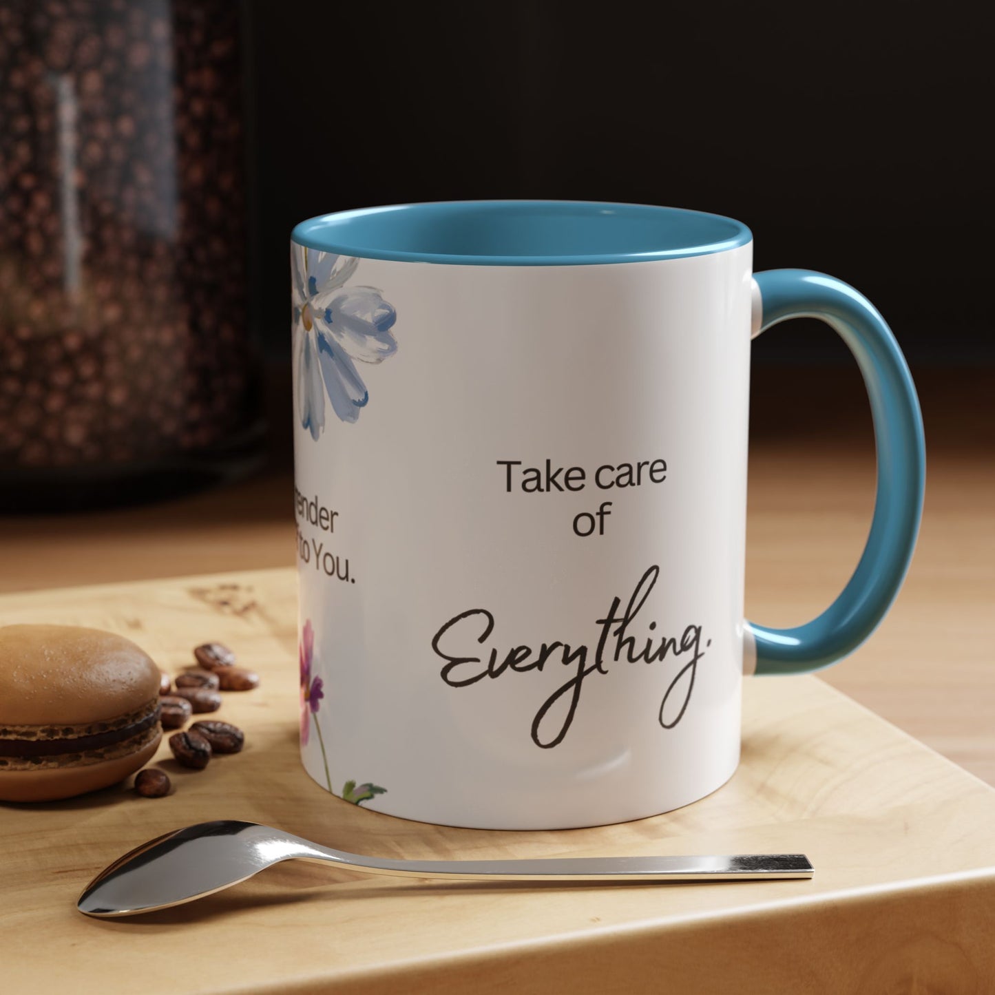 "O Jesus, I Surrender Myself to You. Take Care of Everything." Coffee Mug