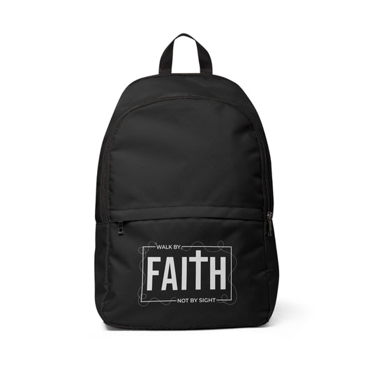 Walk By Faith Not By Sight Unisex Backpack