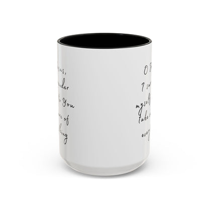 "O Jesus, I Surrender Myself to You Take Care of  Everything" Coffee Mug Minimalistic