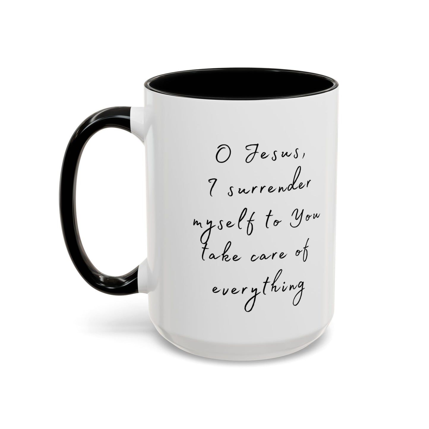 "O Jesus, I Surrender Myself to You Take Care of  Everything" Coffee Mug Minimalistic