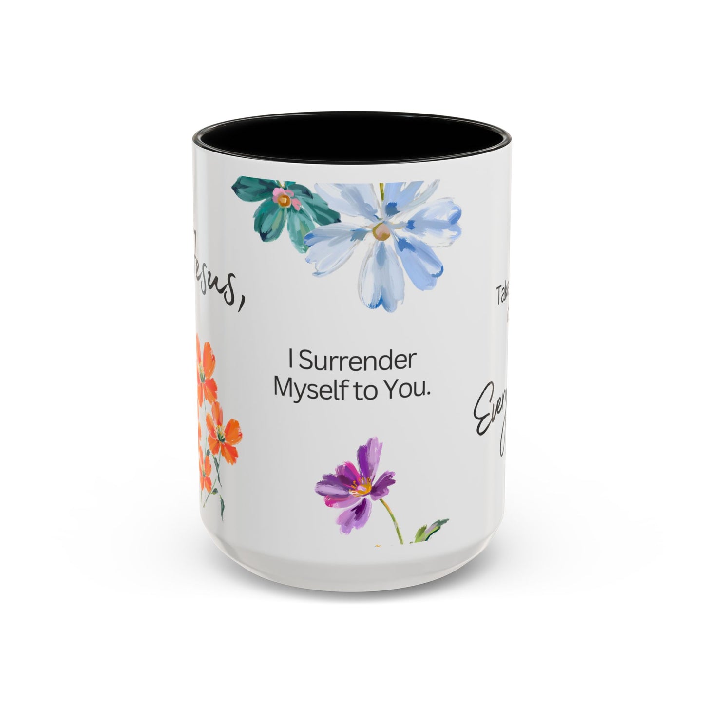 "O Jesus, I Surrender Myself to You. Take Care of Everything." Coffee Mug