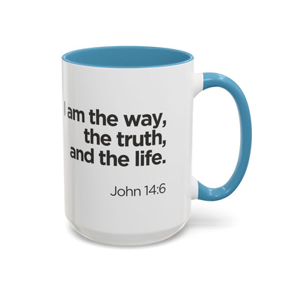 "I Am the Way, the Truth, and the Life" Coffee Mug
