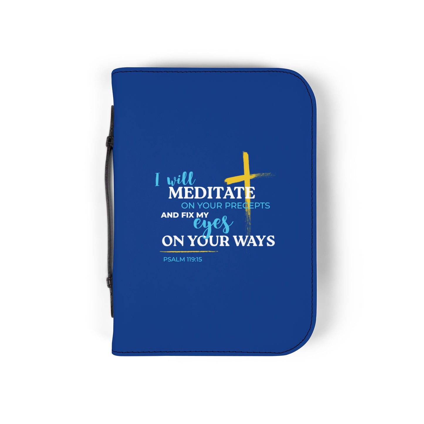 PSalm 119:15 - Bible Cover