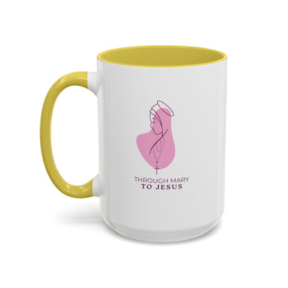Through Mary To Jesus - Coffee Mug