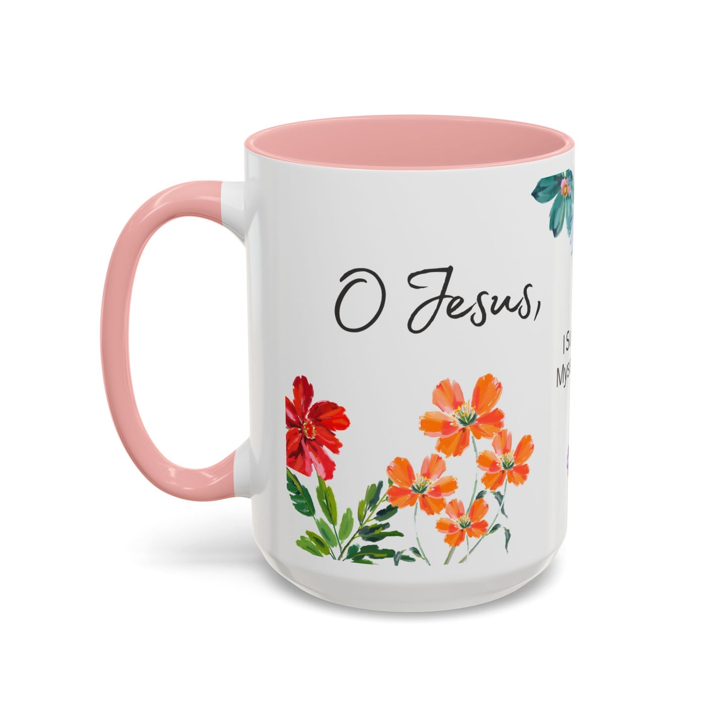 "O Jesus, I Surrender Myself to You. Take Care of Everything." Coffee Mug