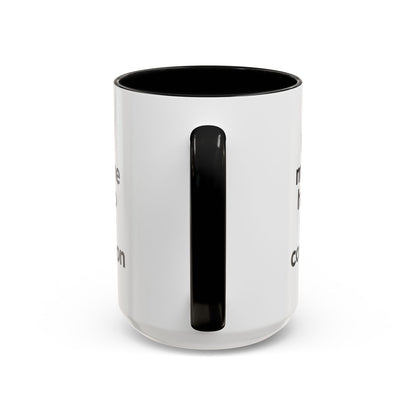 "Don't Make Me Have to Go to Confession" - Coffee Mug