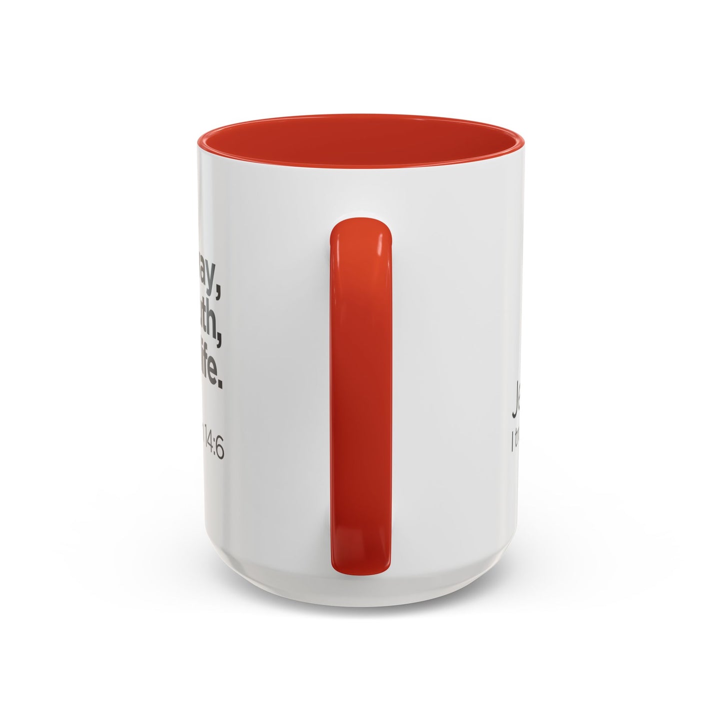 "I Am the Way, the Truth, and the Life" Coffee Mug
