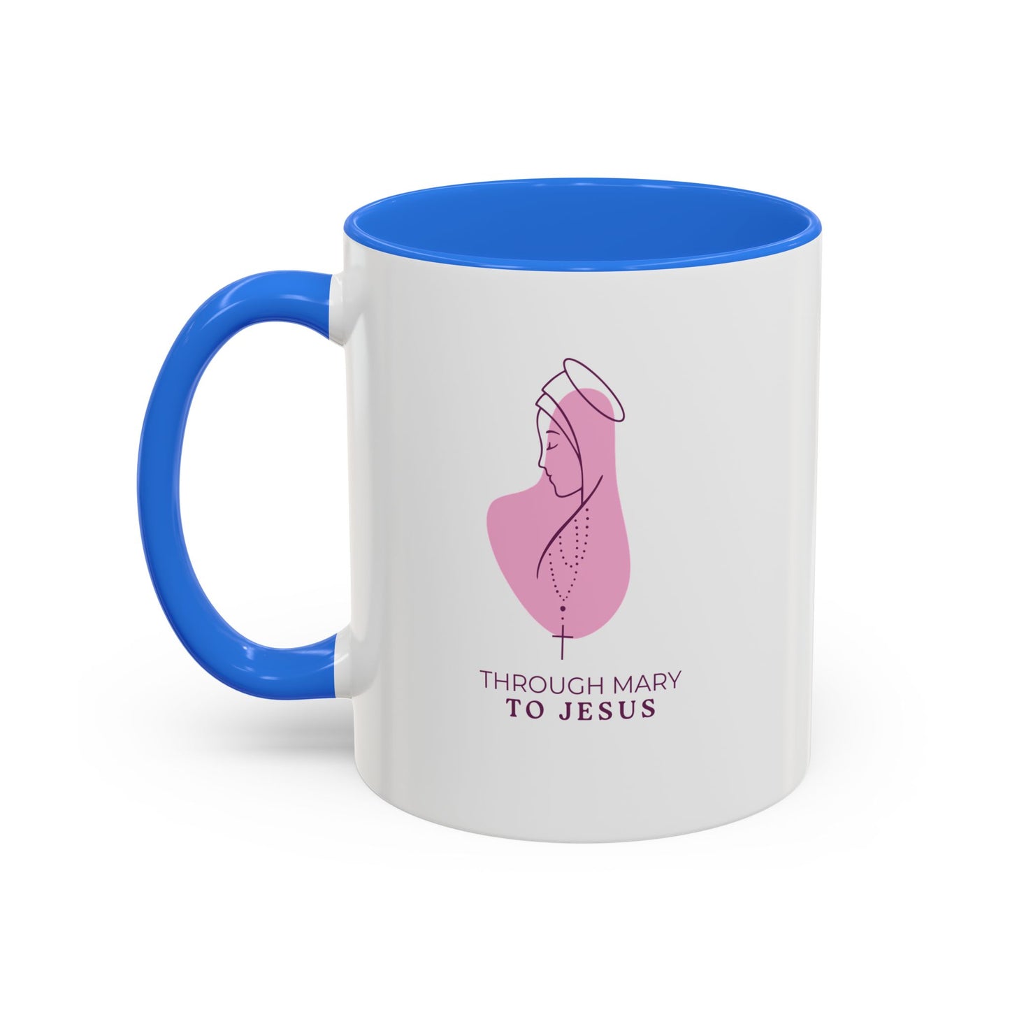 Through Mary To Jesus - Coffee Mug