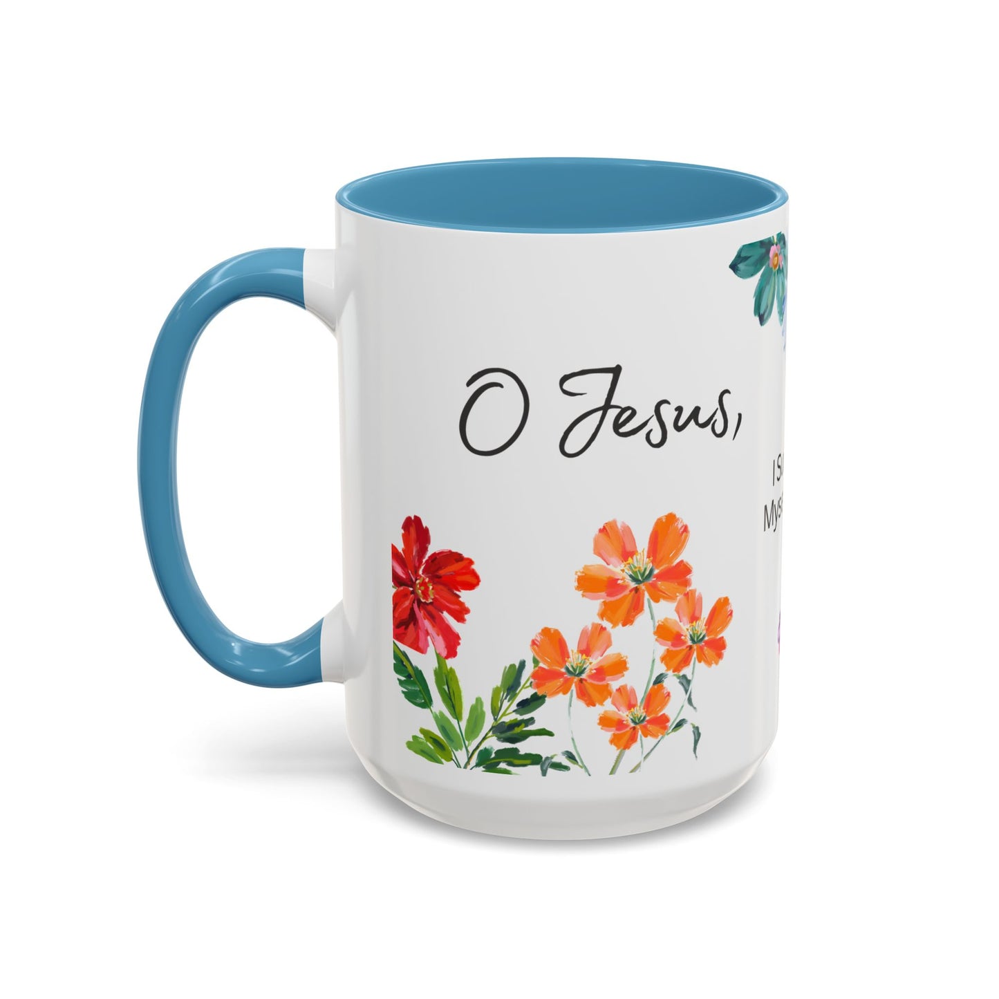 "O Jesus, I Surrender Myself to You. Take Care of Everything." Coffee Mug