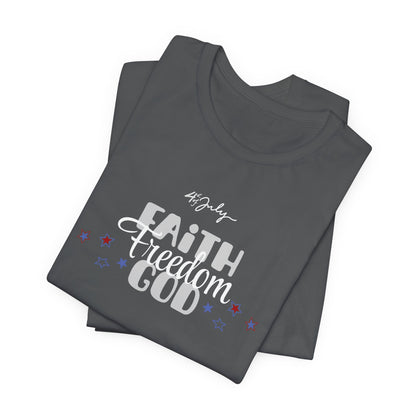 Faith, Freedom, God Unisex T-Shirt