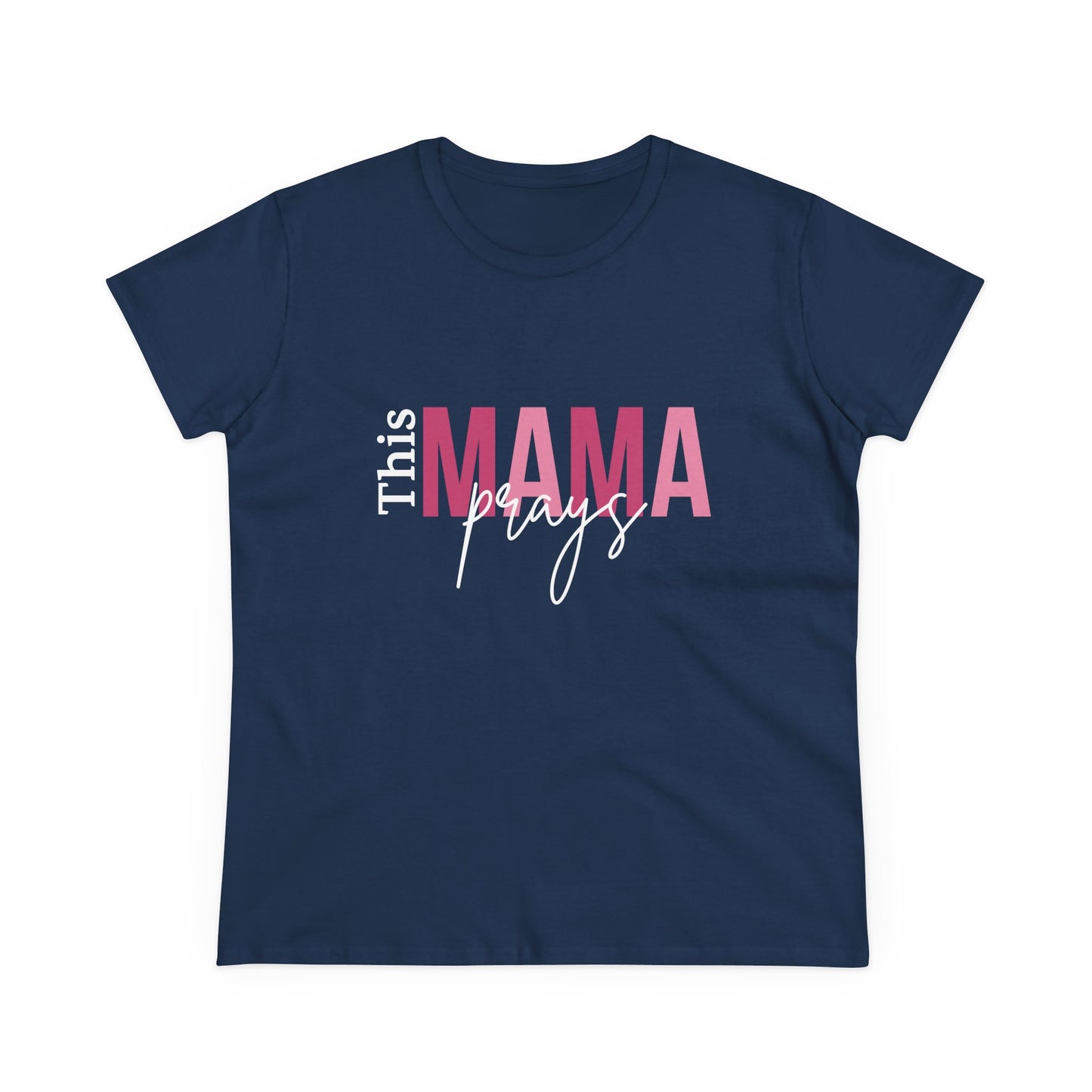 This Mama Prays T-Shirt