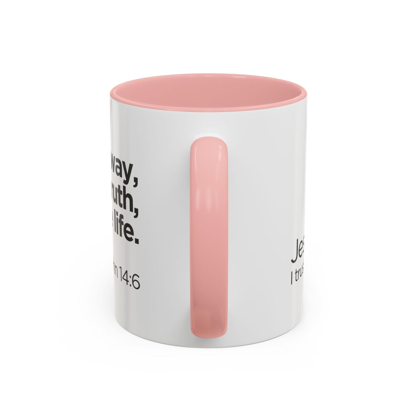 "I Am the Way, the Truth, and the Life" Coffee Mug