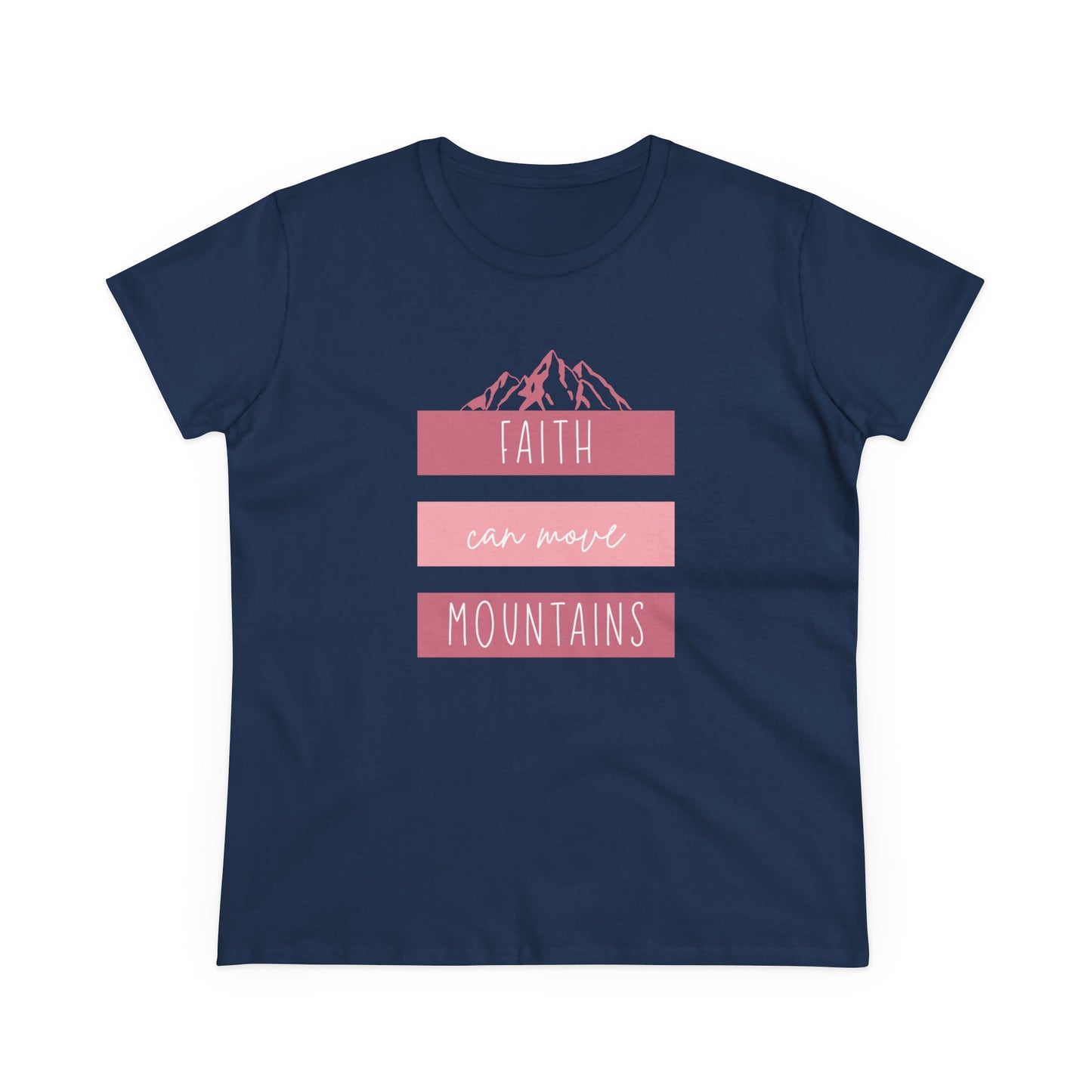 Faith Can Move Mountains T-Shirt