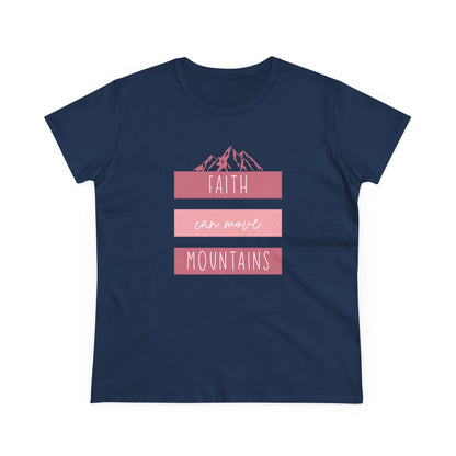 Faith Can Move Mountains T-Shirt
