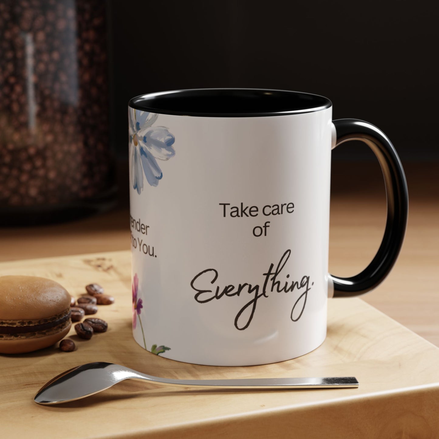 "O Jesus, I Surrender Myself to You. Take Care of Everything." Coffee Mug