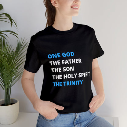 One God, The Father, The Son and The Holy Spirit - Unisex Jersey Short Sleeve Tee
