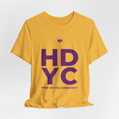 How Do You Christify? Unisex T-shirt
