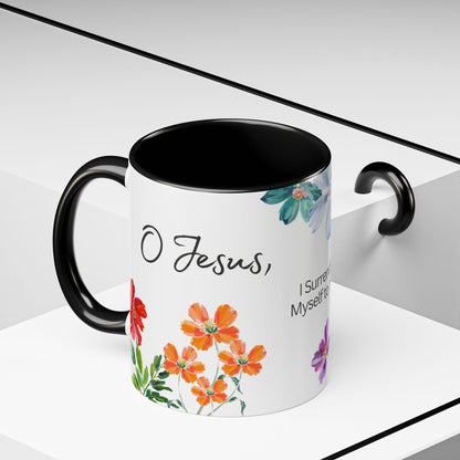 "O Jesus, I Surrender Myself to You. Take Care of Everything." Coffee Mug