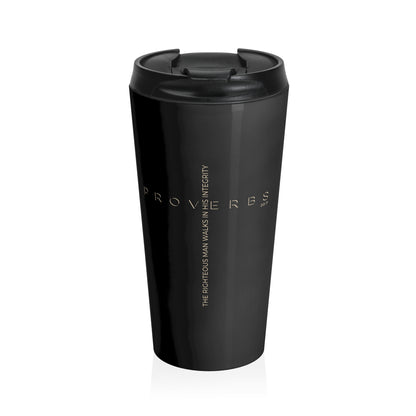 Proverbs 20:7 Travel Mug