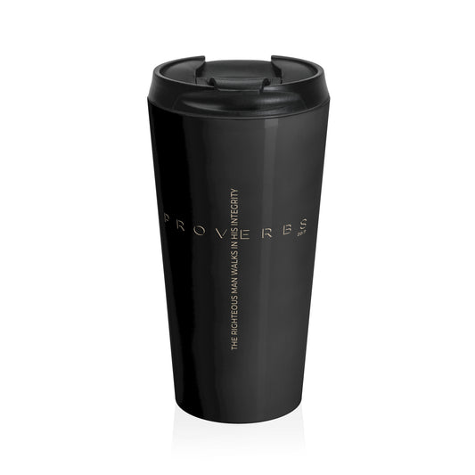 Proverbs 20:7 Travel Mug
