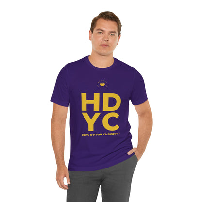 How Do You Christify? UnisexT-shirt