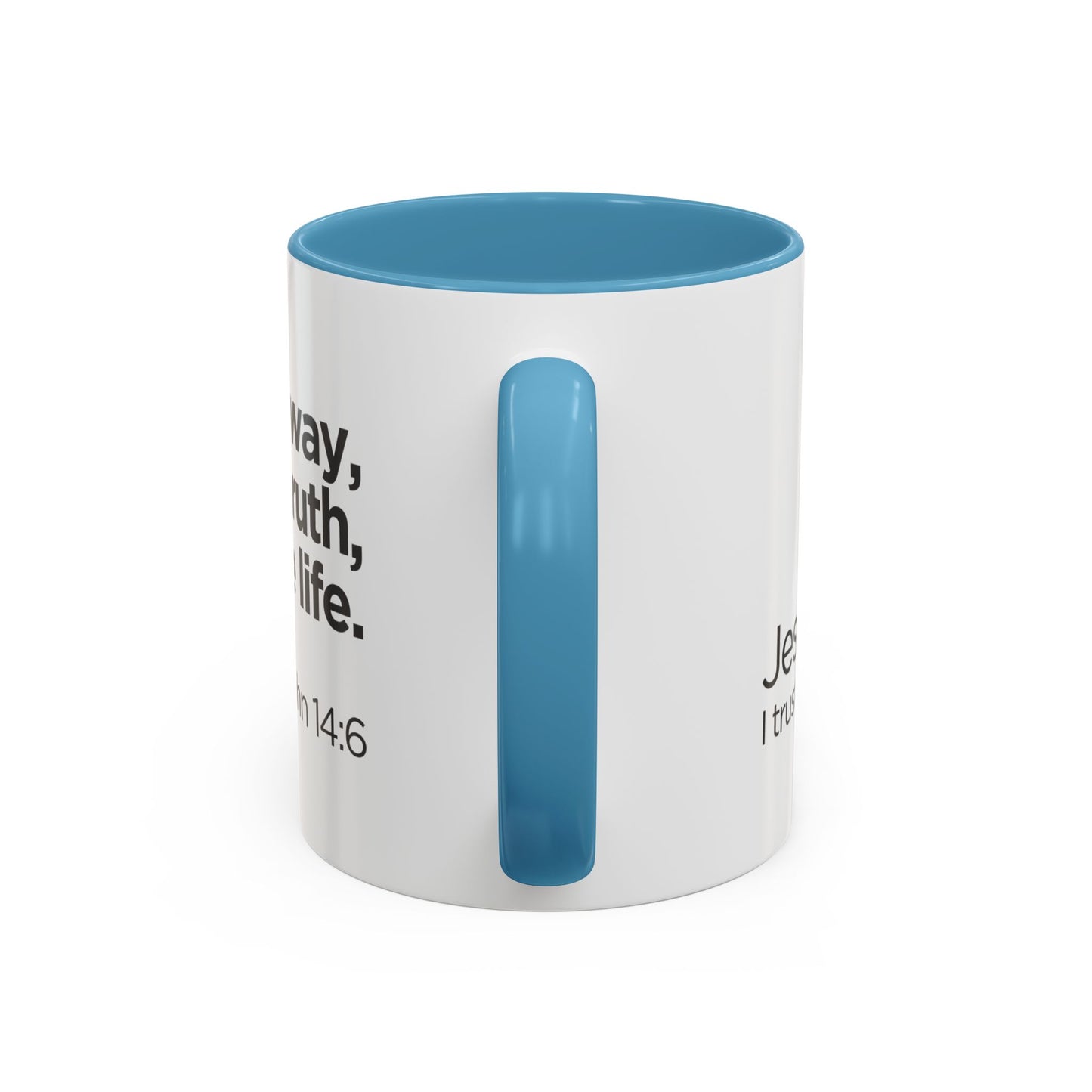 "I Am the Way, the Truth, and the Life" Coffee Mug