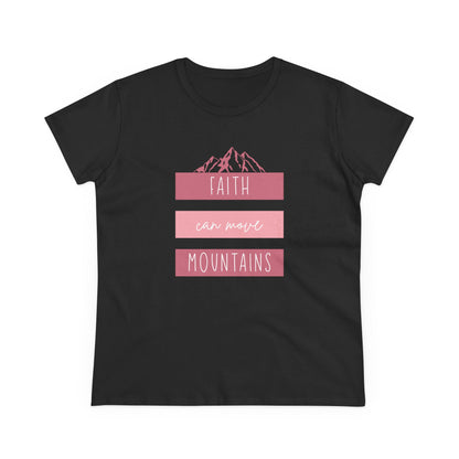 Faith Can Move Mountains T-Shirt