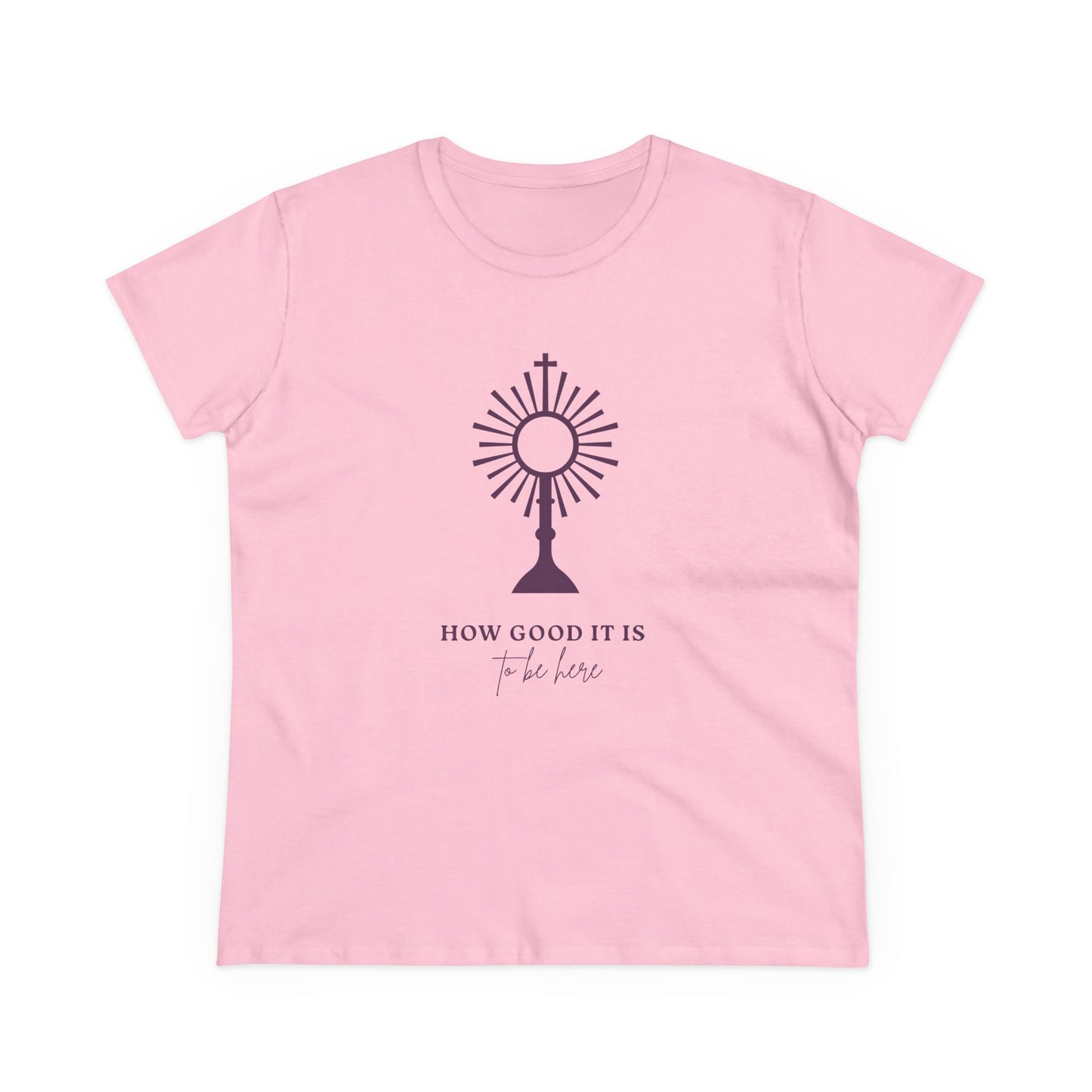 How Good It Is to be here T-Shirt