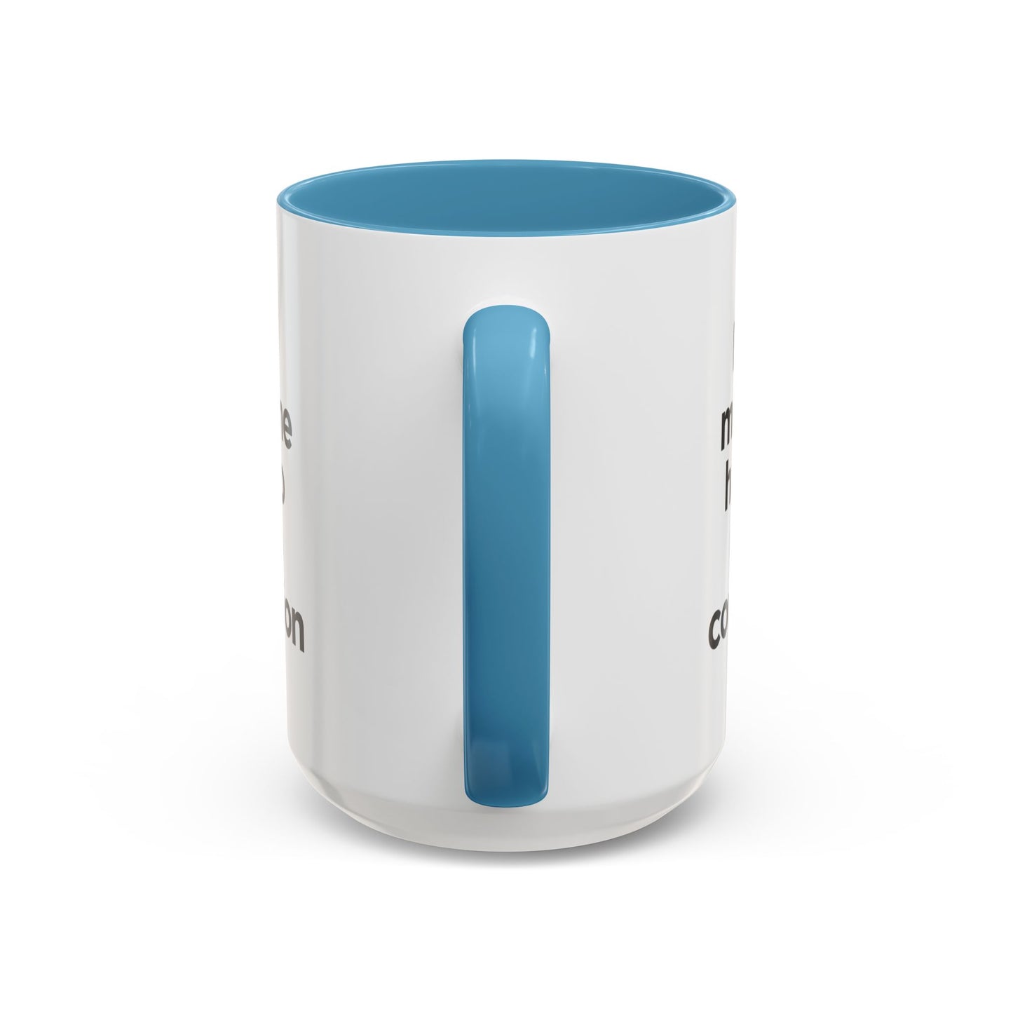 "Don't Make Me Have to Go to Confession" - Coffee Mug