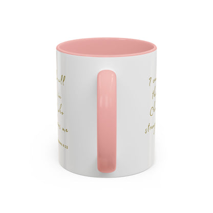 "I can do all things in Christ who strengthens me - Philippians 4:13" Coffee Mug For Her Gold