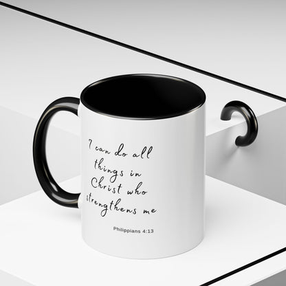 "I can do all things in Christ who strengthens me - Philippians 4:13" Coffee Mug