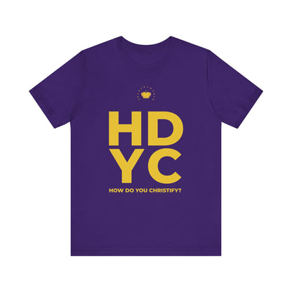 How Do You Christify? UnisexT-shirt