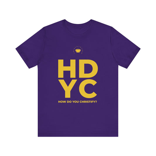 How Do You Christify? UnisexT-shirt
