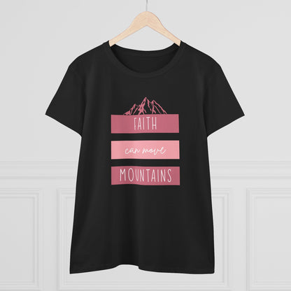Faith Can Move Mountains T-Shirt