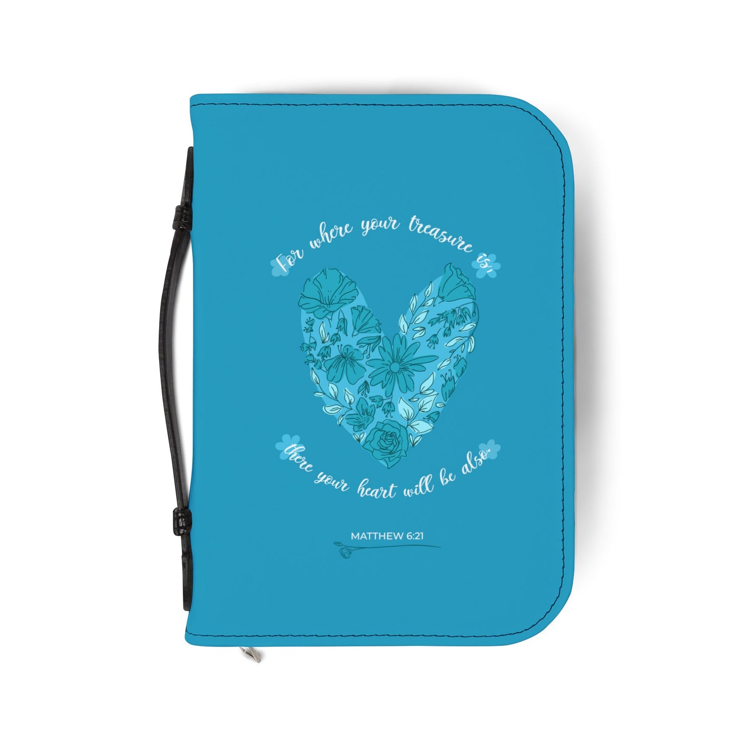 For where your treasure is, there your heart will be also - Bible Cover